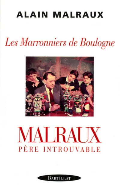 LES MARRONNIERS DE BOULOGNE MALRAUX PERE INTROUVABLE