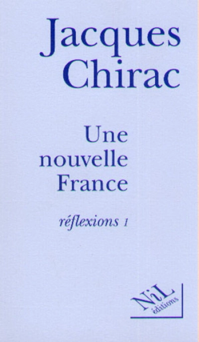 Une nouvelle France, réflexions. Tome 1