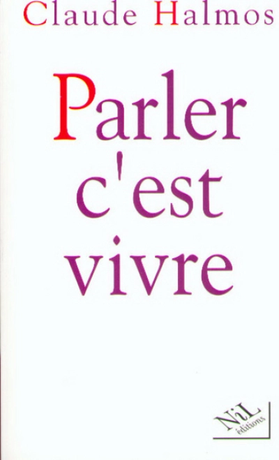 Parler, c'est vivre