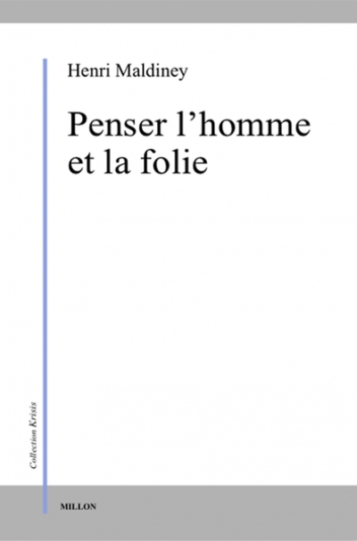 PENSER L'HOMME ET LA FOLIE