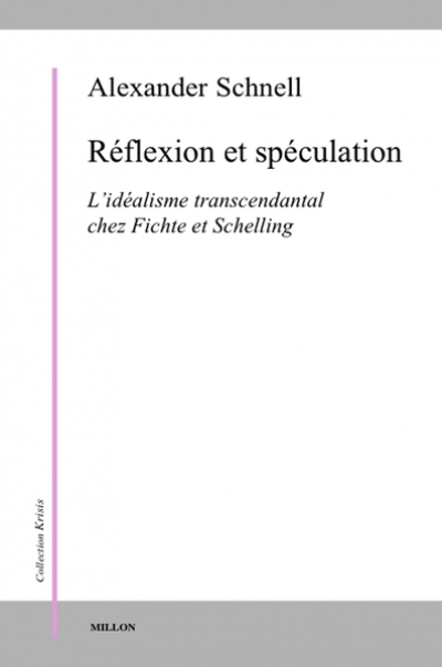 REFLEXION ET SPECULATION - IDEALISME TRANSCENDANTAL...