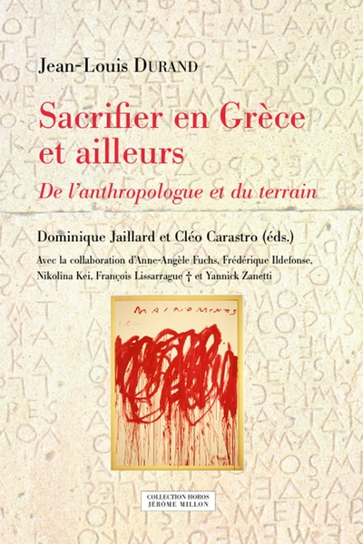 Sacrifier en Grèce et ailleurs - De l’anthropologue et du te