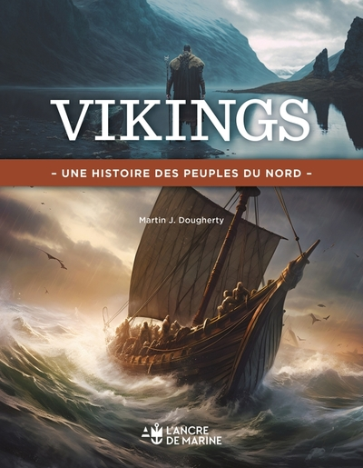 Vikings : Un peuple conquérant