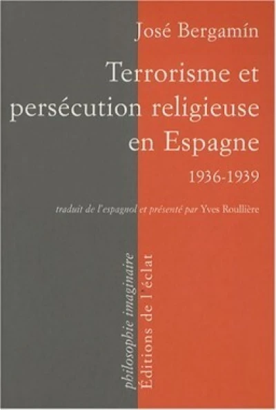 Terrorisme et persécution religieuse en Espagne : 1936-1939