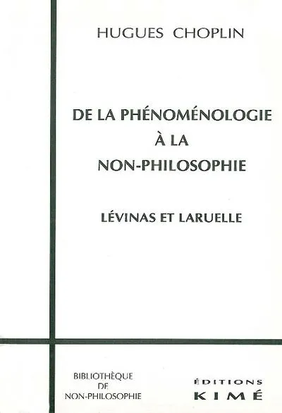 De la Phenomenologie a la Non-Philo.