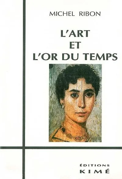 L' Art et l'Or du Temps