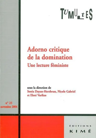 Tumultes, n°23 : Adorno critique de la domination