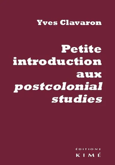 Petite Introduction Aux Postcolonial Studies