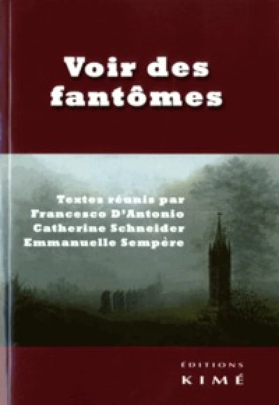 Voir des fantômes