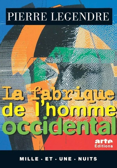 La Fabrique de l'homme occidental