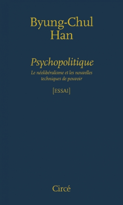 Psychopolitique - le Neoliberalisme...