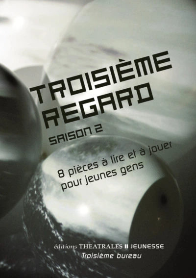 Troisième regard saison 2