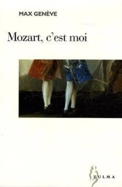 Mozart, c'est moi