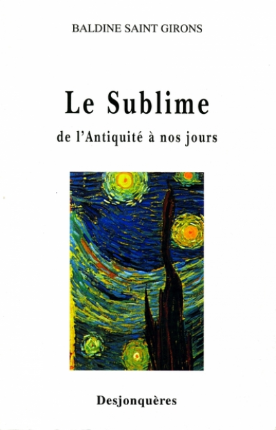 LE SUBLIME, DE L'ANTIQUITE A NOS JOURS