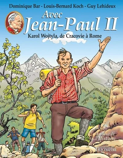 Avec Jean-Paul II - Karol Wojtyla, de Cracovie à Rome, tome 1