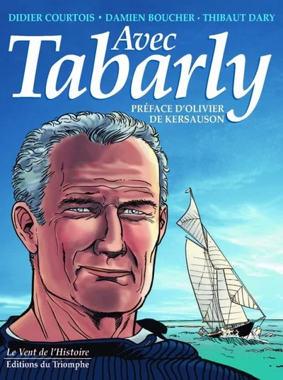 Avec Tabarly, homme libre