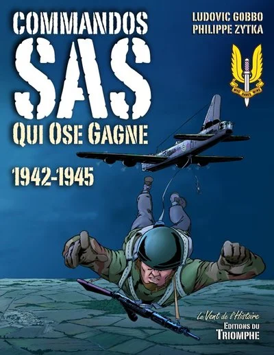 Commandos SAS, tome 3 : Qui ose gagne (1942-1945)