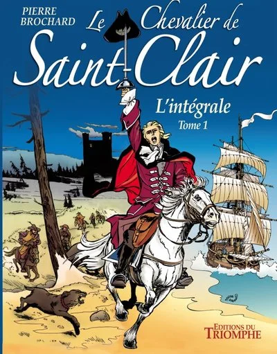 Le Chevalier de Saint-Clair L'intégrale tome 1, tome 1