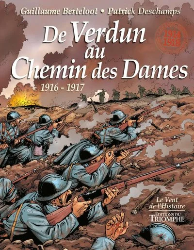 De Verdun au Chemin des Dames 1916-1917, tome 3