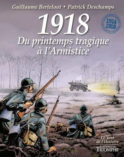 1918, Du printemps tragique à l'Armistice, tome 4