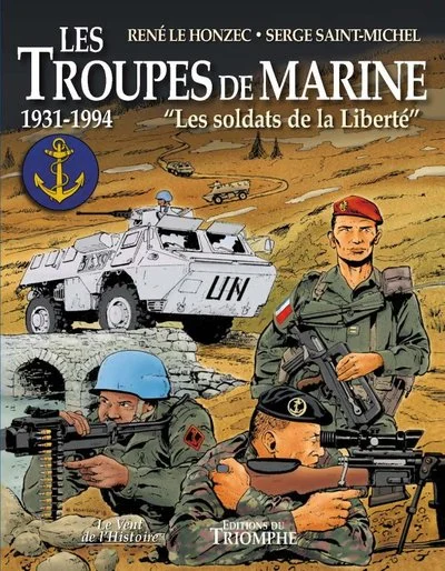 Les troupes de marine tome 3 - Les soldats de la liberté, tome 3