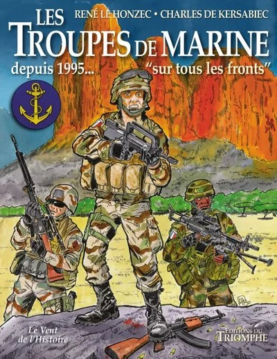 Les troupes de marine tome 4 - Depuis 1995... «Sur tous les fronts», tome 4