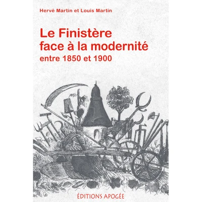 LE FINISTERE FACE A LA MODERNITE ENTRE 1850 ET 1900