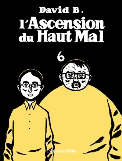 L'Ascension du Haut Mal, tome 6