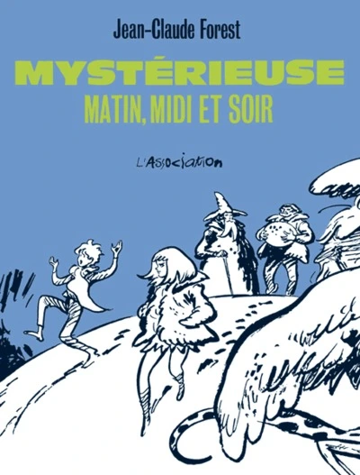 Mystérieuse, matin, midi et soir