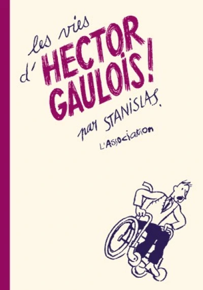 Les vies d'Hector Gaulois