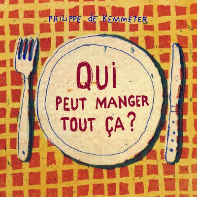 Qui peut manger tout ça ?