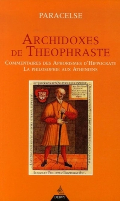 Archidoxes de Théophraste : Commentaire des aphorismes d'Hyppocrate, La philosophie aux Athéniens