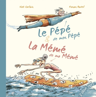 Le pépé de mon pépé - La mémé de ma mémé