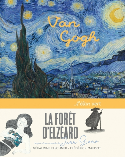 La forêt d'Elzéard - Van Gogh et Giono