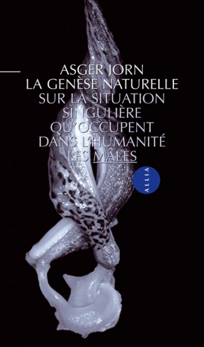 La genèse naturelle : sur la situation singulière qu'occupent dans l'humanité les mâles