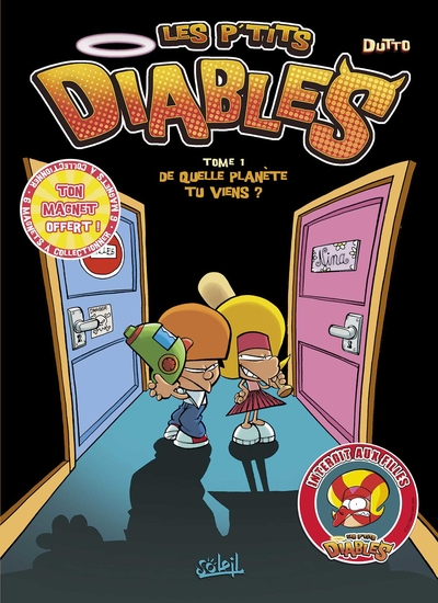 Les P'tits Diables, tome 1 : De quelle planète tu viens ?