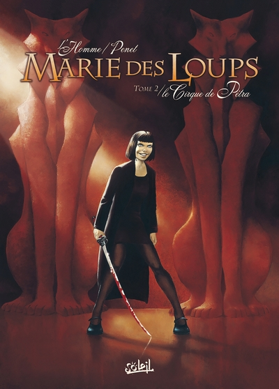 Marie des Loups, Tome 2 : Le Cirque de Pétra