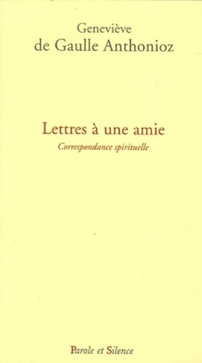 lettres a une amie, correspondance spirituelle