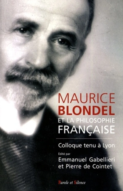 Blondel et la philosophie francaise 1880 1950