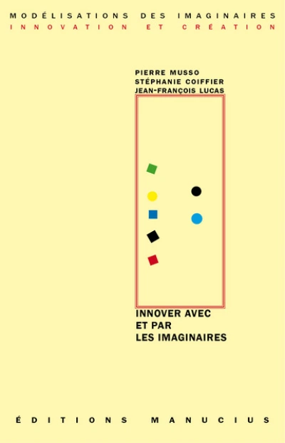 INNOVER AVEC ET PAR LES IMAGINAIRES