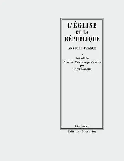 L'Eglise et la République - Pour une Raison 'républicaine