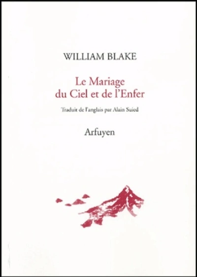 Le Mariage du Ciel et de l'Enfer - Le Livre de Thel - L'Évangile Éternel