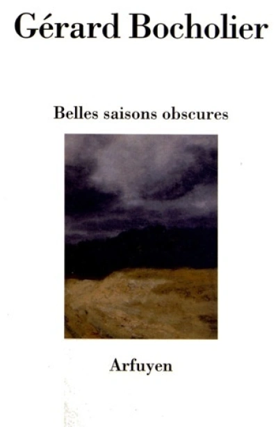 Belles saisons obscures