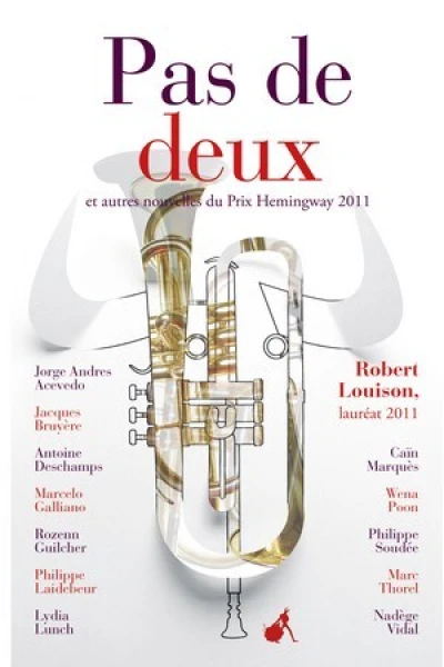 Pas de deux : Et autres nouvelles du Prix Hemingway 2011