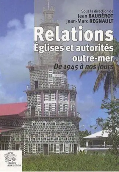 Relations Églises et autorités outre-mer