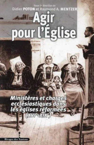 Agir pour l'Église XVIe-XIXe siècle