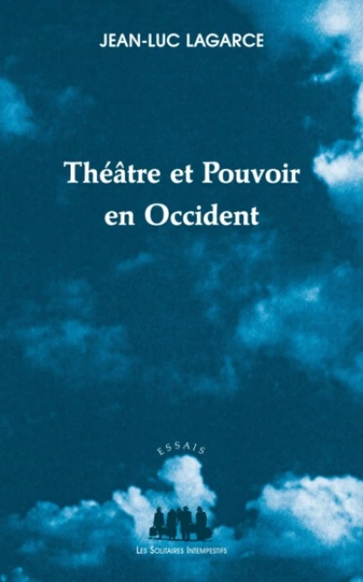 Théâtre et pouvoir en Occident