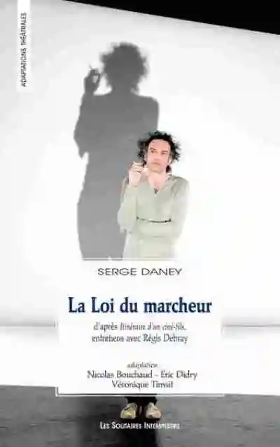 La Loi du marcheur