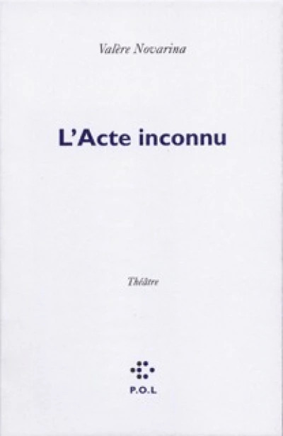 L'Acte inconnu