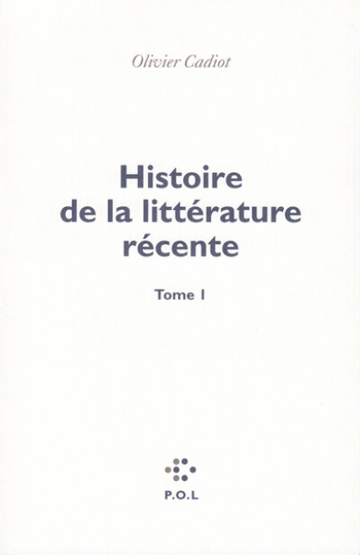 Histoire de la littérature récente